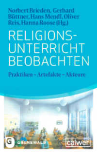 Religionsunterricht beobachten : Praktiken - Artefakte - Akteure （2022. 272 S. 220 mm）