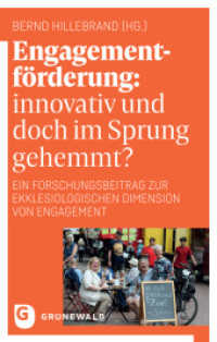 Engagementförderung: innovativ und doch im Sprung gehemmt? : Ein Forschungsbeitrag zur ekklesiologischen Dimension von Engagement （2024. 184 S. 220 mm）