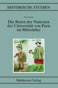 Die Boten der Nationen der Universität von Paris im Mittelalter (Historische Studien .513) （2022. 612 S. zahlr., teils farb.Abb. 24 cm）