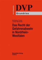 Das Recht der Gefahrenabwehr in Nordrhein-Westfalen : DVP-Schriftenreihe Grundriss (DVP Schriftenreihe) （3., rev. Aufl. 2011. 268 S. 240 mm）