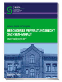 Besonderes Verwaltungsrecht Sachsen-Anhalt : Unterrichtsskript (Schriftenreihe SIKOSA) （2016. 144 S. 242 mm）