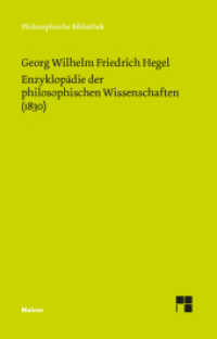Enzyklopädie der philosophischen Wissenschaften im Grundrisse (1830) : Hrsg. v. Friedhelm Nicolin u. Otto Pöggeler (Philosophische Bibliothek 33) （8. Aufl. 1991. LII, 515 S. 190 mm）