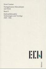 カッシーラー遺稿　第５巻：文化哲学（１９２９－４１年の講義・講演）<br>Nachgelassene Manuskripte und Texte. Bd.5 Kulturphilosophie, Vorlesungen und Vorträge 1929-1941 （2004. VIII, 319 S. 24 cm）