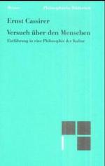 Versuch über den Menschen : Einführung in eine Philosophie der Kultur (Philosophische Bibliothek Bd.488) （1996. 381 S.）