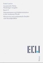 現代物理学における決定論と非決定論：因果論の歴史的体系的研究<br>Gesammelte Werke, Hamburger Ausgabe. Bd.19 Determinismus und Indeterminismus in der modernen Physik : Historische und systematische Studien zum Kausalproblem 〈Bd. 19〉 （2004. 286 S. 24,5 cm）