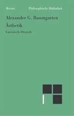 バウムガルテン『美学』第２巻（羅独対訳）<br>Ästhetik : Band 2. Latein.-Dtsch. (Philosophische Bibliothek Bd.572b) （2006. 584 S. 19 cm）