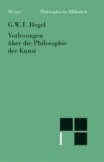 ヘーゲル芸術哲学講義（1823年）<br>Vorlesungen über die Philosophie der Kunst (Philosophische Bibliothek Bd.550) （Neuaufl. 2007. XLVI, 389 S. 19,5 cm）