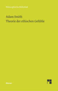 Theorie der ethischen Gefühle : Mit e. Bibliographie v. Günter Gawlick (Philosophische Bibliothek 605)