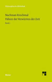Führer der Verwirrten der Zeit. Band 1 Bd.1 (Philosophische Bibliothek 615a) （2012. LXXVI, 429 S. 190 mm）