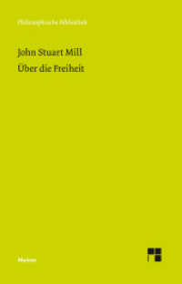 Über die Freiheit : Ein Essay (Philosophische Bibliothek 583) （2. Aufl. 2011. XIII, 170 S. 19 cm）