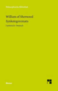 Syncategoremata. Synkategoremata : Zweisprachige Ausgabe (Philosophische Bibliothek 628) （2012. XXXVI, 371 S. 190 mm）