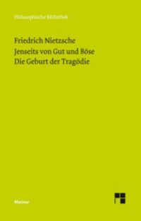 Jenseits von Gut und Böse. Die Geburt der Tragödie : Vorspiel einer Philosophie der Zukunft (1886). Griechenthum und Pessimismus (Neue Ausgabe 1886) (Philosophische Bibliothek 651)