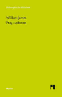 Pragmatismus : Ein neuer Name für einige alte Denkweisen (Philosophische Bibliothek 684) （2016. XXXIX, 200 S. 190 mm）