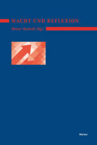 Macht und Reflexion (Deutsches Jahrbuch Philosophie 6) （2016. 336 S. 229 mm）