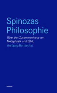 Spinozas Philosophie : Über den Zusammenhang von Metaphysik und Ethik (Blaue Reihe) （2017. 435 S. 210 mm）