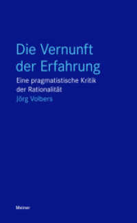 Die Vernunft der Erfahrung : Eine pragmatistische Kritik der Rationalität (Blaue Reihe) （2018. 356 S. 210 mm）
