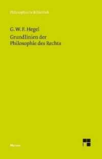 Grundlinien der Philosophie des Rechts : Jubiläumsausgabe zum 150jährigen Bestehen der Philosophischen Bibliothek (Philosophische Bibliothek .700)