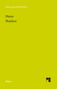 Phaidros (Philosophische Bibliothek 720) （2019. XLIX, 114 S. 190 mm）
