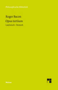 Opus Tertium : Zweisprachige Ausgabe (Philosophische Bibliothek 718) （2019. CXXVI, 1091 S. 190 mm）
