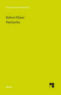 Patriarcha (Philosophische Bibliothek 729) （2019. CVII, 100 S. 190 mm）