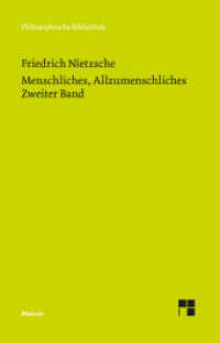 Menschliches, Allzumenschliches 2 (Neue Ausgabe 1886) (Philosophische Bibliothek 653) （2022. VI, 330 S. 190 mm）