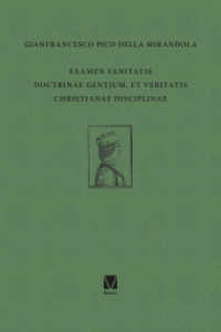 Examen vanitatis doctrinae gentium, et veritatis Christianae disciplinae （2022. XXX S. 24 cm）