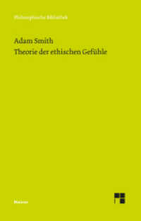 Theorie der ethischen Gefühle (Philosophische Bibliothek 605) （2021. LXIV, 604 S. 190 mm）