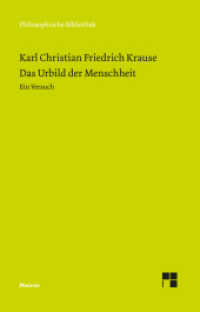 Das Urbild der Menschheit : Ein Versuch (Philosophische Bibliothek 756) （2022. CXVIII, 442 S. 190 mm）