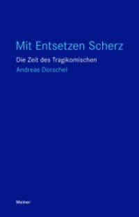 Mit Entsetzen Scherz : Die Zeit des Tragikomischen (Blaue Reihe) （2022. 230 S. 210 mm）
