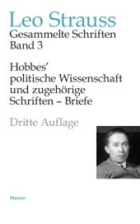 Hobbes' politische Wissenschaft und zugehörige Schriften - Briefe (Leo Strauss: Gesammelte Schriften 3) （3. Aufl. 2022. XLII, 800 S. 210 mm）