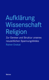 Aufklärung - Wissenschaft - Religion : Zur Genese und Struktur unseres neuzeitlichen Spannungsfeldes (Blaue Reihe) （2022. 118 S. 210 mm）