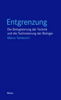 Entgrenzung : Die Biologisierung der Technik und die Technisierung der Biologie (Blaue Reihe) （2022. 208 S. 210 mm）