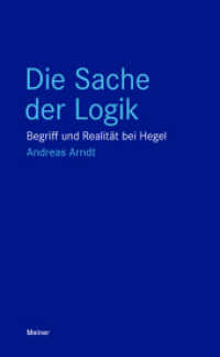 Die Sache der Logik : Begriff und Realität bei Hegel (Blaue Reihe) （2023. 287 S. 210 mm）