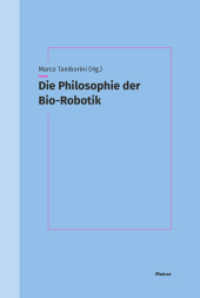 Die Philosophie der Bio-Robotik （2024. 228 S. 235 mm）