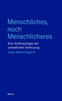 Menschliches, noch Menschlicheres : Eine Anthropologie der unendlichen Verletzung (Blaue Reihe) （2024. 164 S. 210 mm）