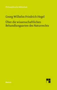Über die wissenschaftlichen Behandlungsarten des Naturrechts (Philosophische Bibliothek 787) （2025. 250 S. 190 mm）