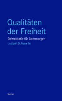 Qualitäten der Freiheit : Demokratie für übermorgen (Blaue Reihe) （2024. 495 S. 210 mm）