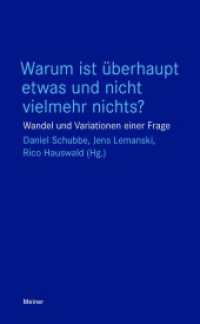 Warum ist überhaupt etwas und nicht vielmehr nichts? : Wandel und Variationen einer Frage (Blaue Reihe 0) （2024. 390 S. 210 mm）