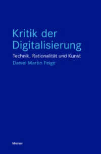 Kritik der Digitalisierung : Technik, Rationalität und Kunst (Blaue Reihe) （2025. 186 S. 210 mm）