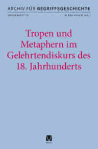 Tropen und Metaphern im Gelehrtendiskurs des 18. Jahrhunderts (Archiv f&uuml;r Begriffsgeschichte, Sonderhefte 10)