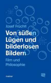 Von s&uuml;&szlig;en L&uuml;gen und bilderlosen Bildern : Film und Philosophie (Blaue Reihe) （2026. 210 mm）