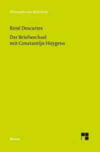 Der Briefwechsel mit Constantijn Huygens (Philosophische Bibliothek 789) （2026. 520 S. 190 mm）