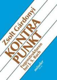 Kontrapunkt : Dargestellt an Fugenstrukturen bei Johann Sebastian Bach (M&ouml;seler Musiktheorie) （&uuml;berarbeitete Neuausgabe 1991. 1991. 104 S. 240 mm）
