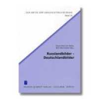 Russlandbilder - Deutschlandbilder (Zur Kritik der Geschichtsschreibung .15) （2018. 142 S. 21 cm）