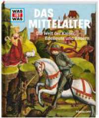 WAS IST WAS Band 118 Mittelalter : Die Welt der Kaiser, Edelleute und Bauern (WAS IST WAS Sachbuch 118) （2019. 48 S. Mit vielen Fotos, Illustrationen und Infografiken. 278 mm）