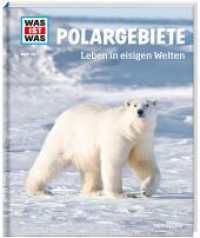 WAS IST WAS Band 36 Polargebiete : Leben in eisigen Welten (WAS IST WAS Sachbuch 36) （2016. 48 S. Mit zahlreichen Fotos, Illustrationen und Infografiken. 27）
