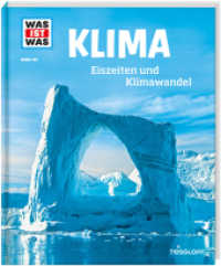 WAS IST WAS Band 125 Klima : Eiszeiten und Klimawandel (WAS IST WAS Sachbuch 125) （2019. 48 S. farb., zahlreiche Fotos. 278 mm）