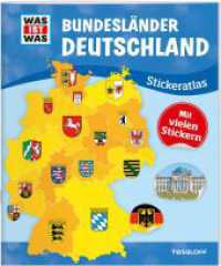 Bundesländer Deutschland Stickeratlas : Mit vielen Stickern (Was ist was Stickerheft) （2018. 48 S. farb., 3 Stickerbögen in der Heftmitte. 277 mm）