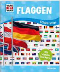 WAS IST WAS Sticker-Atlas Flaggen : Mehr als 200 wiederablösbare Sticker! (Was ist was Stickerheft) （2018. 32 S. Über 200 Sticker zum Einkleben auf den Seiten; Inform）