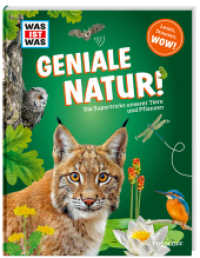 WAS IST WAS Geniale Natur! Die Supertricks unserer Tiere und Pflanzen (Was ist was Edition) （2023. 192 S. 657 Abb. 295 mm）